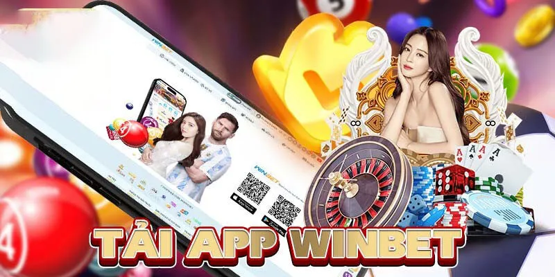 Những điều lưu ý khi tải app của Winbet bạn cần biết
