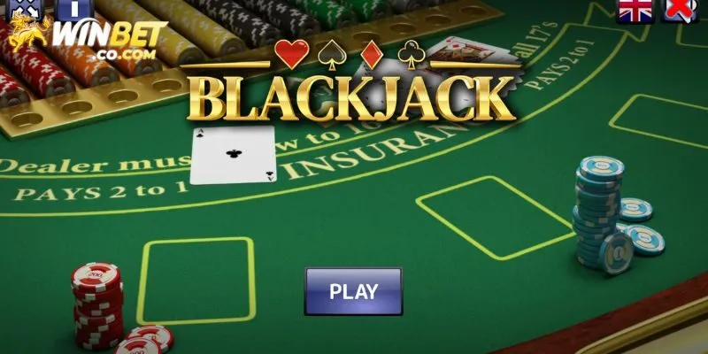 Blackjack Online - Luật Lệ Và Mẹo Hay Thắng Lớn Tại Winbet